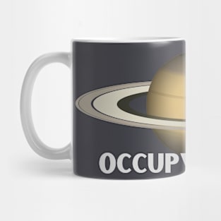 Occupy Saturn Mug